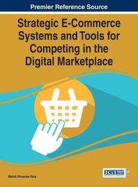 bokomslag Strategic E-Commerce Systems and Tools for Competing in the Digital Marketplace