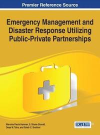 bokomslag Emergency Management and Disaster Response Utilizing Public-Private Partnerships