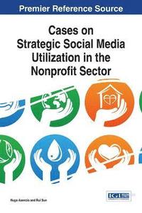 bokomslag Cases on Strategic Social Media Utilization in the Nonprofit Sector