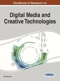 bokomslag Handbook of Research on Digital Media and Creative Technologies
