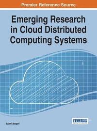 bokomslag Emerging Research in Cloud Distributed Computing Systems