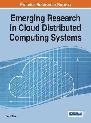 Emerging Research in Cloud Distributed Computing Systems 1