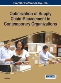 bokomslag Optimization of Supply Chain Management in Contemporary Organizations