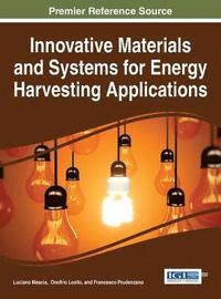 bokomslag Innovative Materials and Systems for Energy Harvesting Applications