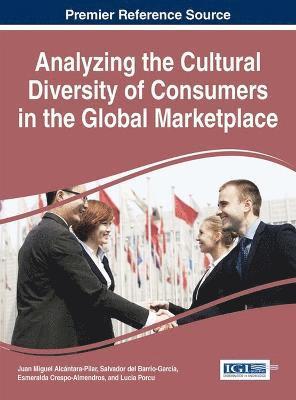Analyzing the Cultural Diversity of Consumers in the Global Marketplace 1