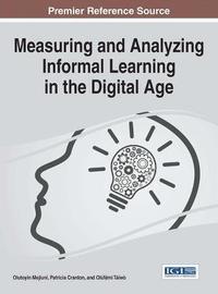 bokomslag Measuring and Analyzing Informal Learning in the Digital Age