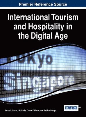 Suresh Kumar, Mohinder Chand Dhiman, Ashish Dahiya - International Tourism and Hospitality in the Digital Age, Inbunden