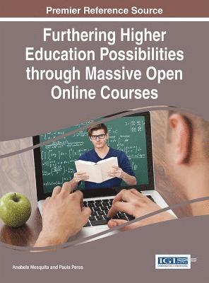 Anabela Mesquita, Paula Peres - Furthering Higher Education Possibilities through Massive Open Online Courses, Inbunden