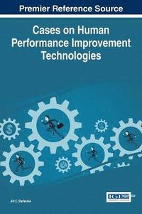 bokomslag Cases on Human Performance Improvement Technologies