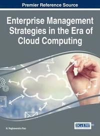 bokomslag Enterprise Management Strategies in the Era of Cloud Computing