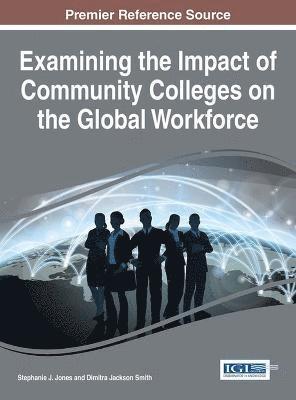 Examining the Impact of Community Colleges on the Global Workforce