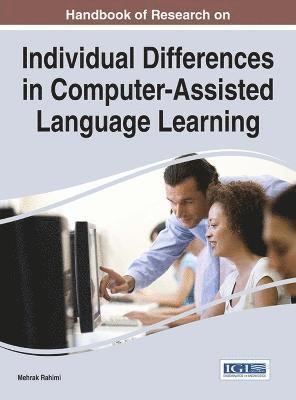 Mehrak Rahimi - Handbook of Research on Individual Differences in Computer-Assisted Language Learning, Inbunden