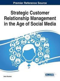 bokomslag Strategic Customer Relationship Management in the Age of Social Media