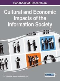 bokomslag Handbook of Research on Cultural and Economic Impacts of the Information Society