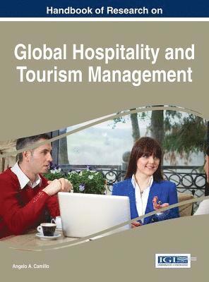 Handbook of Research on Global Hospitality and Tourism Management 1