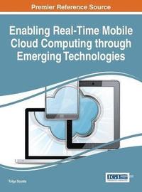 bokomslag Enabling Real-Time Mobile Cloud Computing through Emerging Technologies