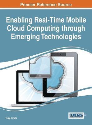 bokomslag Enabling Real-Time Mobile Cloud Computing through Emerging Technologies