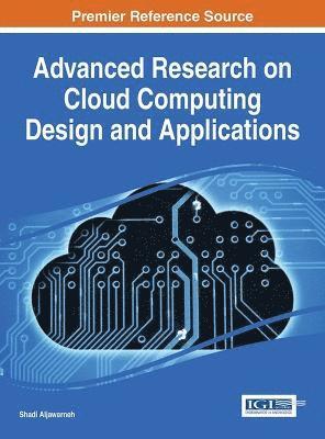 bokomslag Advanced Research on Cloud Computing Design and Applications