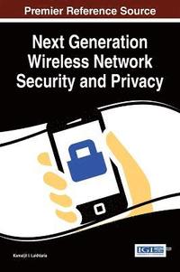 bokomslag Next Generation Wireless Network Security and Privacy