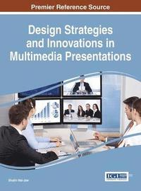 bokomslag Design Strategies and Innovations in Multimedia Presentations