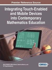 bokomslag Integrating Touch-Enabled and Mobile Devices into Contemporary Mathematics Education