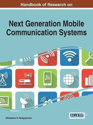 Athanasios D. Panagopoulos - Handbook of Research on Next Generation Mobile Communication Systems, Inbunden