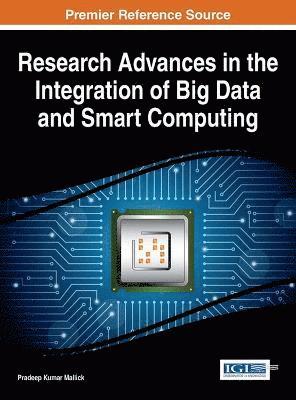 Research Advances in the Integration of Big Data and Smart Computing 1