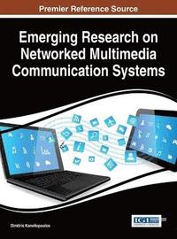 bokomslag Emerging Research on Networked Multimedia Communication Systems