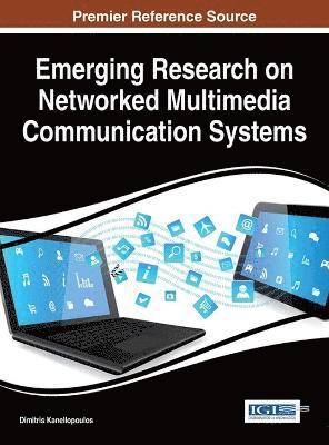 bokomslag Emerging Research on Networked Multimedia Communication Systems