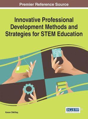 bokomslag Innovative Professional Development Methods and Strategies for STEM Education