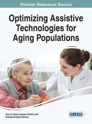 Optimizing Assistive Technologies for Aging Populations 1