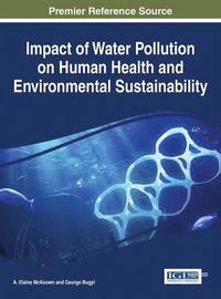bokomslag Impact of Water Pollution on Human Health and Environmental Sustainability