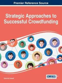 bokomslag Strategic Approaches to Successful Crowdfunding