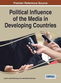 bokomslag Political Influence of the Media in Developing Countries