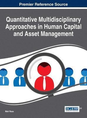 bokomslag Quantitative Multidisciplinary Approaches in Human Capital and Asset Management