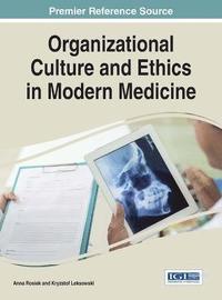 bokomslag Organizational Culture and Ethics in Modern Medicine