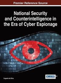 bokomslag National Security and Counterintelligence in the Era of Cyber Espionage