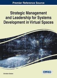 bokomslag Strategic Management and Leadership for Systems Development in Virtual Spaces