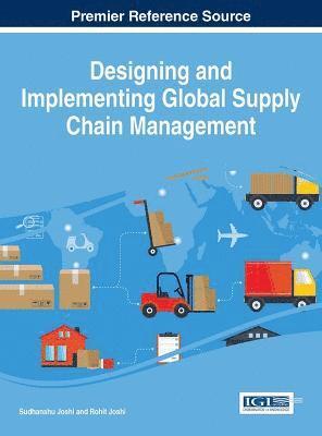 bokomslag Designing and Implementing Global Supply Chain Management