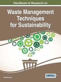 bokomslag Handbook of Research on Waste Management Techniques for Sustainability