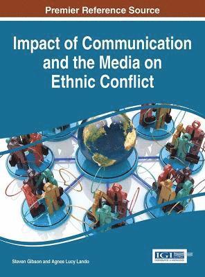 bokomslag Impact of Communication and the Media on Ethnic Conflict