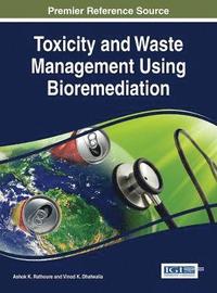bokomslag Toxicity and Waste Management Using Bioremediation