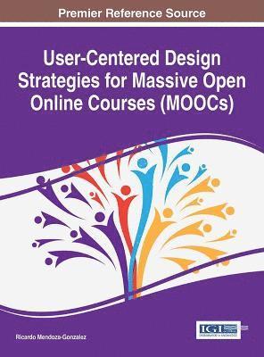 User-Centered Design Strategies for Massive Open Online Courses (MOOCs) 1