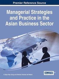 bokomslag Managerial Strategies and Practice in the Asian Business Sector