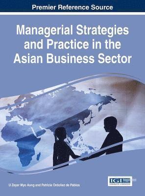 Managerial Strategies and Practice in the Asian Business Sector 1