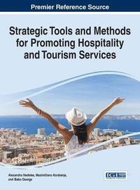 bokomslag Strategic Tools and Methods for Promoting Hospitality and Tourism Services