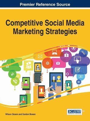 Gordon Bowen, Wilson Ozuem - Competitive Social Media Marketing Strategies, Inbunden