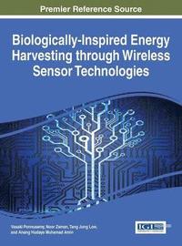 bokomslag Biologically-Inspired Energy Harvesting through Wireless Sensor Technologies