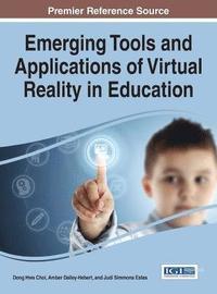bokomslag Emerging Tools and Applications of Virtual Reality in Education