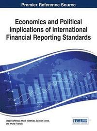 bokomslag Economics and Political Implications of International Financial Reporting Standards